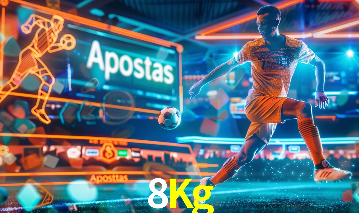 Apostas 8Kg
